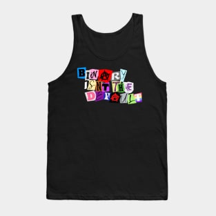 BINARY ISN'T THE DEFAULT Tank Top